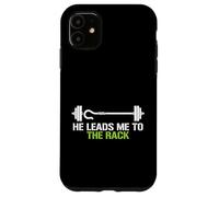 He Leads Me To The Rack Weightlifting Powerlifting Lifter Case for iPhone 11