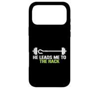 He Leads Me To The Rack Weightlifting Powerlifting Lifter Case for iPhone 17 Pro Max