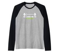 He Leads Me to The Rack Weightlifting Powerlifting Lifter Raglan Baseball Tee