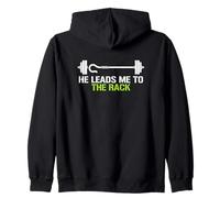 He Leads Me To The Rack Weightlifting Powerlifting Lifter Zip Hoodie