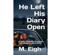 He Left His Diary Open: A Gritty Cinderella Chinatown Triad Romance (Dark Mafia): 1 (The Tongs)