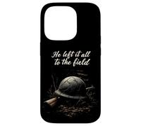 He Left It All To The Field Military Tribute Case for iPhone 14 Pro