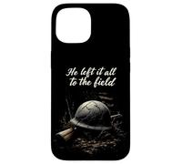 He Left It All To The Field Military Tribute Case for iPhone 15