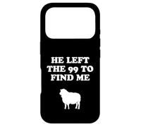 He Left The 99 And Found Me Jesus Christianity Case for iPhone 17 Pro