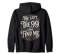He Left The 99 To Come Find Me for Christian Men Zip Hoodie