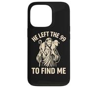 He Left the 99 to Find Me Christian Jesus Lost Sheep Parable Case for iPhone 13 Pro