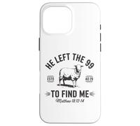 He Left the 99 To Find Me Christian Sheep Bible Verse Shirt Case for iPhone 16 Pro Max