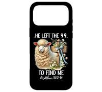 He Left the 99 to Find Me Jesus He Has Risen Matthew 18:12 Case for iPhone 17 Pro Max