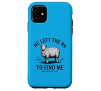 He Left the 99 to Find Me Lamb Scripture Case for iPhone 11