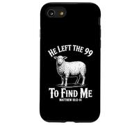 He Left The 99 To Find Me Matthew 18:12-14 Bible Verse Case for iPhone SE (2020) / 7/8