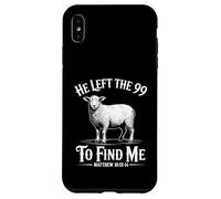 He Left The 99 To Find Me Matthew 18:12-14 Bible Verse Case for iPhone XS Max
