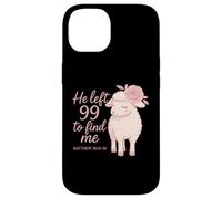 He Left The 99 to Rescue Me - Inspirational Christian Case for iPhone 14