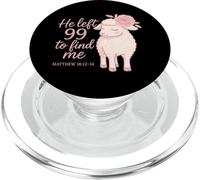 He Left The 99 to Rescue Me - Inspirational Christian PopSockets PopGrip for MagSafe