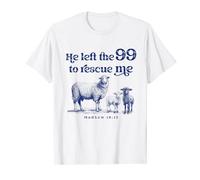 He Left the 99 to Rescue Me Scripture Bible Christian Sheep T-Shirt