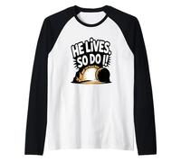 He Lives. So Do I ! Resurrection Raglan Baseball Tee
