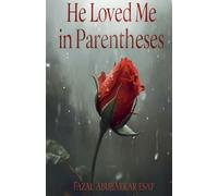 He Loved Me in Parentheses