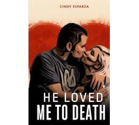 He Loved Me to Death