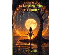 He Loved Me With His Mouth: Silence Is a Cruel Lover
