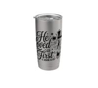 He Loved Us First Scripture Inspired Christian Faith Cross Stainless Steel Insulated Tumbler