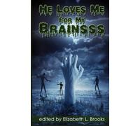 He Loves Me for My Brainsss