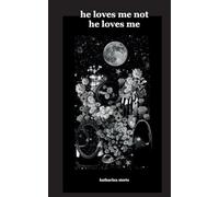 he loves me not he loves me