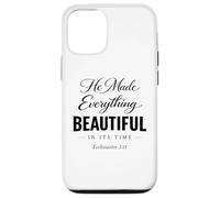 He Made Everything Beautiful In Its Time Ecclesiastes 3:11 Case for iPhone 12/12 Pro