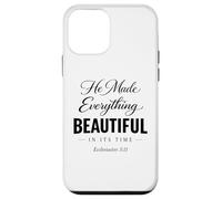 He Made Everything Beautiful In Its Time Ecclesiastes 3:11 Case for iPhone 12 mini
