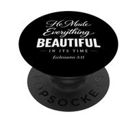 He Made Everything Beautiful In Its Time Ecclesiastes 3:11 PopSockets Adhesive PopGrip