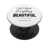 He Made Everything Beautiful In Its Time Ecclesiastes 3:11 PopSockets Adhesive PopGrip