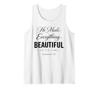He Made Everything Beautiful in Its Time Ecclesiastes 3:11 Tank Top