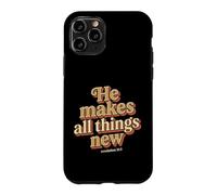 He Makes All Things New Revelation 21 5 Bible Scripture Case for iPhone 11 Pro