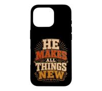He Makes All Things New Revelation 21 5 Bible Scripture Case for iPhone 16 Pro