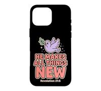 He Makes All Things New Revelation 21 5 Bible Scripture Case for iPhone 16 Pro Max