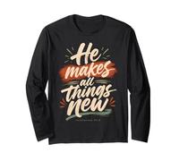 He Makes All Things New Revelation 21 5 Bible Scripture Long Sleeve T-Shirt