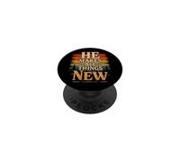 He Makes All Things New Revelation 21 5 Bible Scripture PopSockets Adhesive PopGrip