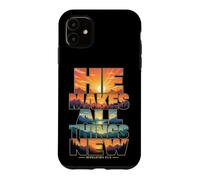 He Makes All Things New Revelation 21 5 Bible Verse Case for iPhone 11