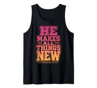 He Makes All Things New Revelation 21 5 Bible Verse Tank Top