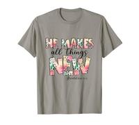 He Makes All Things New - Revelation 21:5 Christian Faith T-Shirt
