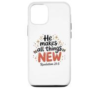 He makes all things new revelation 21 5 faith loves hope Case for iPhone 12/12 Pro