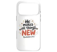 He makes all things new revelation 21 5 faith loves hope Case for iPhone 17 Pro Max