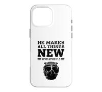 He Makes All Things New Revelation 215 Christian Jesus Faith Case for iPhone 16 Pro Max