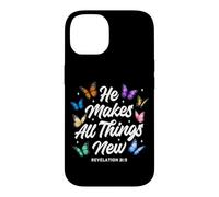 He Makes All Things New Revelation Bible Verse Butterflies Case for iPhone 14