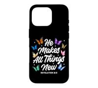 He Makes All Things New Revelation Bible Verse Butterflies Case for iPhone 16 Pro