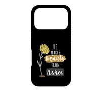 He Makes Beauty from Ashes Inspirational Christian Quote Case for iPhone 17 Pro