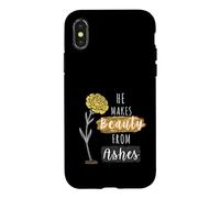 He Makes Beauty from Ashes Inspirational Christian Quote Case for iPhone X/XS