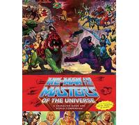 He-Man and the Masters of the Universe A Character Guide and World Compendium