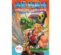 He-Man and the Masters of the Universe: The Hunt for Moss Man (Tales of Eternia Book 1)