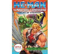 He-Man and the Masters of the Universe: The Hunt for Moss Man (Tales of Eternia Book 1)