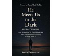 He Meets Us In The Dark: The Lost Chapter
