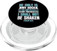 He Only Is My Rock And My Salvation Psalm 62:6 PopSockets PopGrip for MagSafe